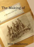 Cover for 'The Making of 'I Saw Them Ride Away''