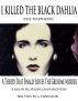 I Killed The Black Dahlia (The Telephone) by Anthony Johnson