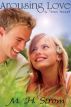 Arousing Love, a teen novel by M.H. Strom