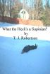 What the Heck's a Supinian? by Thomas Robertson