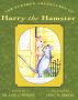 The Further Adventures of Harry the Hamster by Dr. Jane J. Jenkins