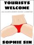 Tourists Welcome: All Major Credit Cards Accepted (An Erotic Short Story) by Sophie Sin