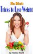 No Diet :Tricks To Lose Weight by Nadine Smith 