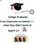 College Graduate: From Classroom to Cubicle by Ken Nason