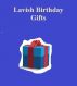 Lavish Birthday Gifts by Monica P