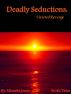 Deadly Seductions: Twisted Revenge by Missette Jones