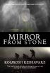 Mirror From Stone by Kourosh Keshavarz