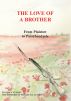 The Love of a Brother; From Plaistow to Passchendaele by Martin Cearns