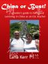China or Bust! a rookie's guide to living and surviving in China as an ESL teacher by Lana Kerr