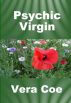 Psychic Virgin by Vera Coe