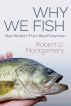 Why We Fish by NorLightsPress