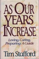 Cover for 'As Our Years Increase: Loving, Caring, Preparing, A Guide'