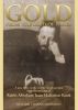 Gold from the Land of Israel: A New Light on the Weekly Torah Portion â€“ From the Writings of Rabbi Abraham Isaac HaKohen Kook by Chanan Morrison