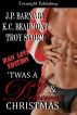'Twas a Dark and Delicious Christmas: Manlove Edition by J.P. Barnaby