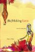 (Re)MAKING LOVE: a sex after sixty story by Mary L. Tabor
