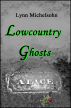 Lowcountry Ghosts: Stories of Alice Flagg, Confederate Blockade Runners, and Haunted Beads by Lynn Michelsohn