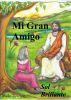 Mi Gran Amigo by Sol Brillante