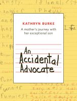 Cover for 'An Accidental Advocate: A mother's journey with her exceptional son'