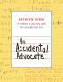 An Accidental Advocate: A mother's journey with her exceptional son by Kathryn Burke