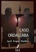 Caso Ordallaba by JosÃ© Ãngel MaÃ±as