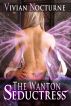 The Wanton Seductress by Vivian  Nocturne