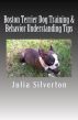 Boston Terrier Dog Training & Behavior Understanding Tips by Vince Stead