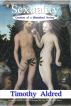 Sexuality: Creation of a Blemished Society by Timothy Aldred