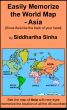 Easily Memorize the World Map - Asia by Siddhartha  Sinha