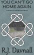 You Can't Go Home Again (The Second Realm 1.2) by R. J. Davnall