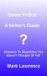 Genre Fiction - A Writer's Guide by Mark Lawrence
