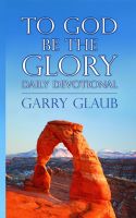 Cover for 'To God Be the Glory Daily Devotional'