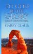 To God Be the Glory Daily Devotional by Garry Glaub