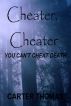 Cheater, Cheater by Carter Thomas