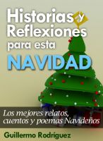 Cover for 'Historias y Reflexiones para esta Navidad - Los mejores relatos, cuentos y poemas Navide&ntilde;os'