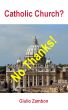 Catholic Church? No Thanks! by Giulio Zambon