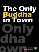 Cover for 'The Only Buddha In Town'