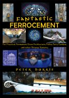 Cover for 'Fantastic Ferrocement - For Practical, permanent Elven Architecture, Follies, Fairy Gardens and Other Virtuous Ventures'