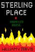 Sterling Place; a haunted house by William Jervis