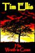 His Wrath is Come (P&R5) by Tim Ellis