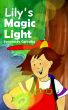 Lily's Magic Light by Esmeralda Carvalho