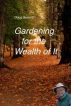 Gardening for Wealth of It by Doug Green