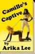 Camille's Captive by EroticExcursions Publications