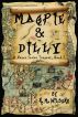 Magpie & Dilly by R. M. Wilburn