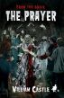 From The Grave: The Prayer by William Castle
