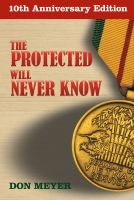 Cover for 'The Protected Will Never Know: 10th Anniversary Edition'
