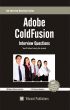 Adobe ColdFusion Interview Questions You'll Most Likely Be Asked by Vibrant Publishers