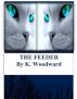 The Feeder by K. Woodward