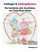 Cover for 'Schlingel & Schlingelinchen: Die Geschichte aller Geschichten (illustriert)'