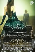 Cover for 'The Seduction of Sebastian St. James'