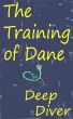 The Training  of  Dane by Deep Diver